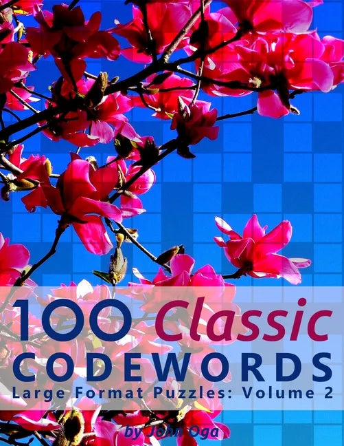 100 Classic Codewords: Large Format Puzzles: Volume 2 - Paperback