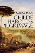 Childe Harold's Pilgrimage - Paperback