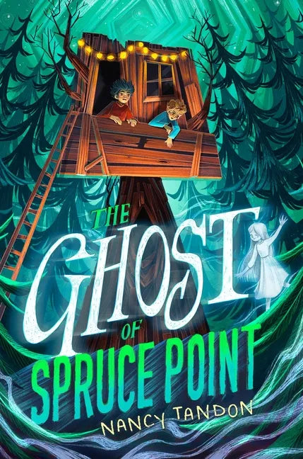The Ghost of Spruce Point - Hardcover