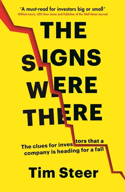 The Signs Were There: The Clues for Investors That a Company Is Heading for a Fall - Paperback