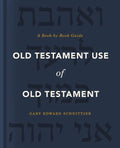 Old Testament Use of Old Testament: A Book-By-Book Guide - Hardcover