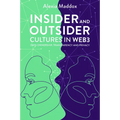 Insider and Outsider Cultures in Web3: Data Ownership, Transparency and Privacy - Hardcover