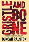 Gristle and Bone - Hardcover