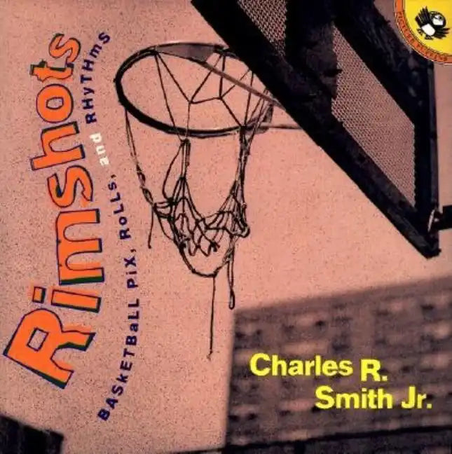 Rimshots: Basketball Pix, Rolls, and Rhythms - Paperback