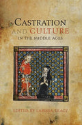 Castration and Culture in the Middle Ages - Paperback