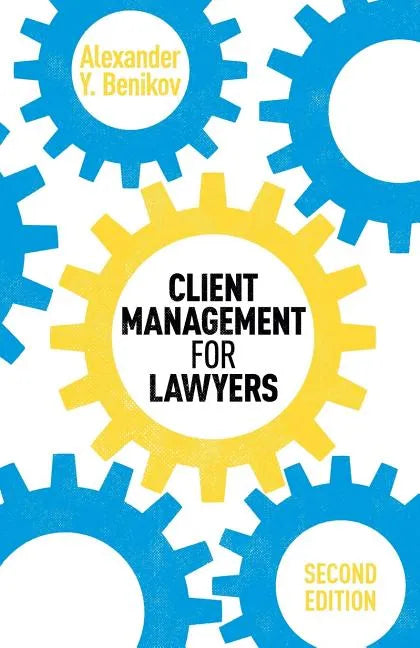 Client Management for Lawyers Second Edition - Paperback