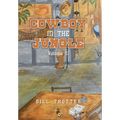 Cowboy In the Jungle: Volume II - Hardcover