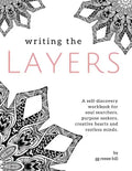 Writing the Layers: A Self-Discovery Workbook - Paperback