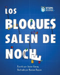 Los Bloques Salen de Noche/The Blocks Come Out at Night (Spanish) - Paperback