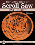 Ultimate Book of Scroll Saw Patterns: Over 200 Designs for Appliques, Ornaments, Wall Art & More - Paperback