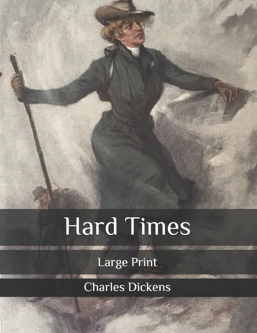 Hard Times: Large Print - Paperback