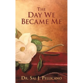 The Day We Became Me - Paperback