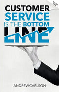 Customer Service is the Bottom Line - Paperback
