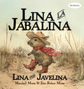Lina la Jabalina / Lina the Javelina - Bilingual - Hardcover