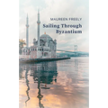 Sailing Through Byzantium - Paperback