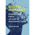 Digital Lethargy: Dispatches from an Age of Disconnection - Paperback