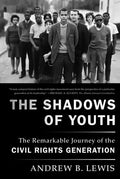 The Shadows of Youth: The Remarkable Journey of the Civil Rights Generation - Paperback