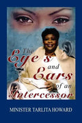 The Eyes and Ears of an Intercessor - Paperback