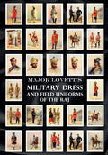 Major Lovett's Military Dress and Field Uniforms of the Raj - Paperback