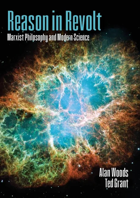 Reason in Revolt: Marxist Philosophy and Modern Science - Paperback