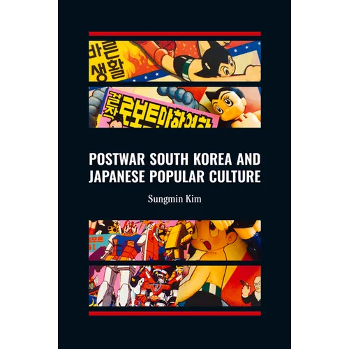Postwar South Korea and Japanese Popular Culture - Hardcover