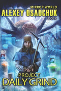 Project Daily Grind (Mirror World Book #1) - Paperback