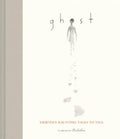 Ghost: Thirteen Haunting Tales to Tell (Scary Children's Books for Kids Age 9 to 12, Ghost Stories for Middle Schoolers) - Hardcover