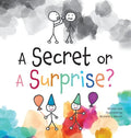 A Secret or A Surprise? - Hardcover
