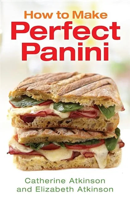 How to Make Perfect Panini - Paperback