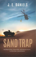 Sand Trap: International Treachery, Nefarious Plots, & Personal Awakenings - Paperback