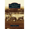Mount Pleasant Borough, Westmoreland County - Hardcover