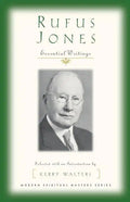 Rufus Jones: Essential Writings - Paperback