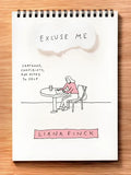 Excuse Me: Cartoons, Complaints, and Notes to Self - Paperback