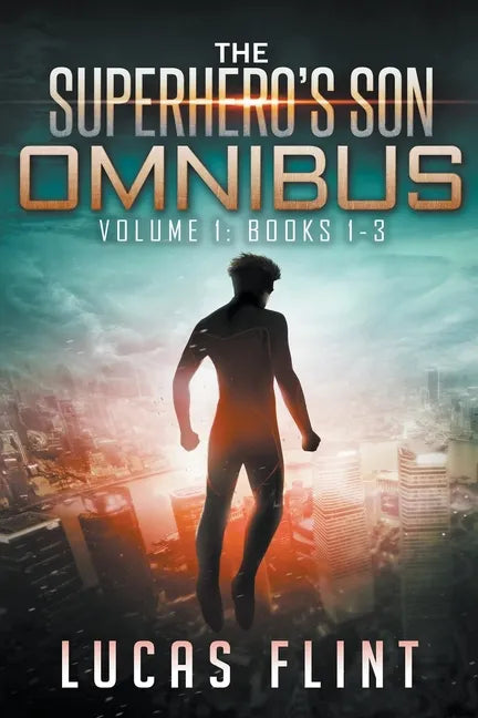 The Superhero's Son Omnibus Volume 1: Books 1-3 - Paperback