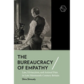 The Bureaucracy of Empathy: Law, Vivisection, and Animal Pain in Late Nineteenth-Century Britain - Paperback