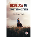Rebecca of Sunnybrook Farm - Paperback