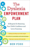 The Dyslexia Empowerment Plan: A Blueprint for Renewing Your Child's Confidence and Love of Learning - Paperback