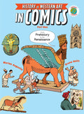 The History of Western Art in Comics Part One: From Prehistory to the Renaissance - Hardcover