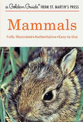 Mammals: A Fully Illustrated, Authoritative and Easy-To-Use Guide - Paperback