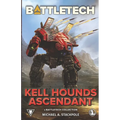 BattleTech: Kell Hounds Ascendant: A BattleTech Collection - Paperback