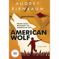 American Wolf: From Nazi refugee to American spy. A true story - Hardcover