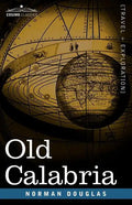 Old Calabria - Paperback