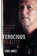 Ferocious Reality: Documentary according to Werner Herzog - Paperback