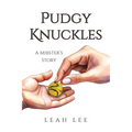 Pudgy Knuckles: A Mibster's Story - Paperback