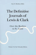 The Definitive Journals of Lewis and Clark, Vol 8: Over the Rockies to St. Louis - Paperback