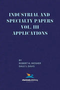 Industrial and Specialty Papers, Volume 3, Applications - Paperback