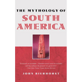 The Mythology of South America - Hardcover