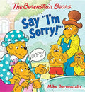 The Berenstain Bears Say I'm Sorry! - Board Book