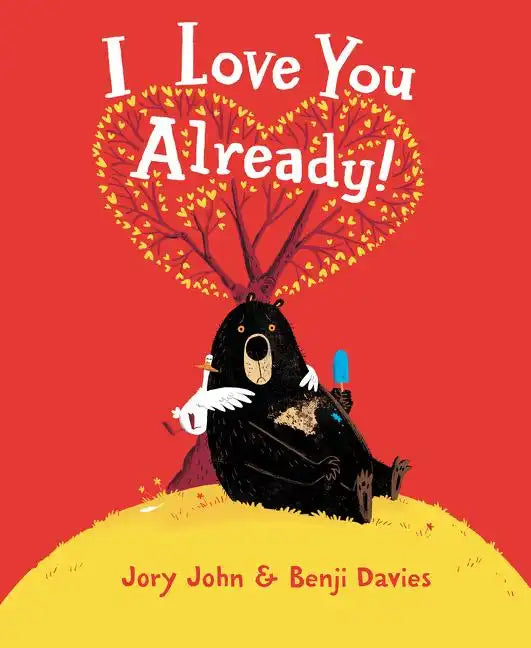 I Love You Already! - Hardcover