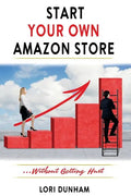 Start Your Own Amazon Store: ...Without Getting Hurt - Paperback
